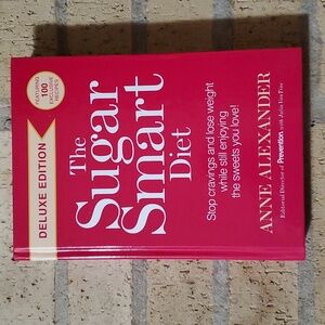 The Sugar Smart Diet Deluxe Edition by Anne Alexander with Julia VanTine
